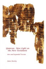 Qumran: New Light on the New Testament