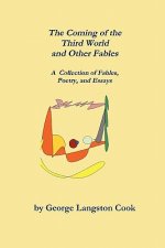 Coming of the Third World and Other Fables