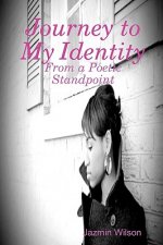 Journey to My Identity: From a Poetic Standpoint