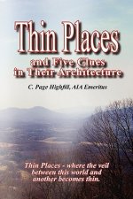 Thin Places and Five Clues in Their Architecture