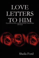 Love Letters to Him