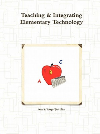 Teaching & Integrating Elementary Technology