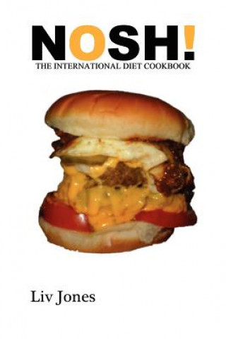 Nosh - The International Diet Cookbook
