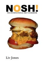 Nosh - The International Diet Cookbook