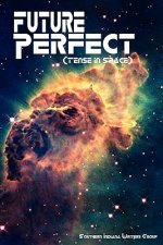 Future Perfect (Tense in Space)