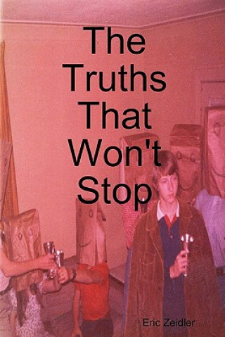 Truths That Won't Stop