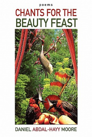 Chants for the Beauty Feast / Poems