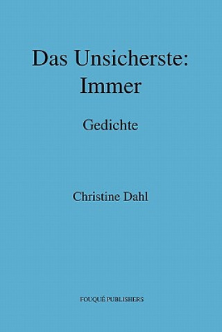 Unsicherste: Immer