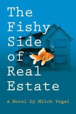 Fishy Side of Real Estate