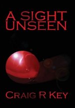 Sight Unseen