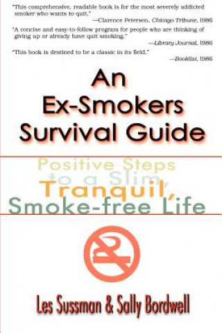 Ex-Smoker's Survival Guide