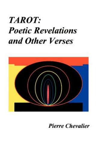 Tarot: Poetic Revelations and Other Verses