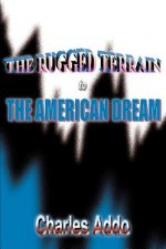 Rugged Terrain to the American Dream