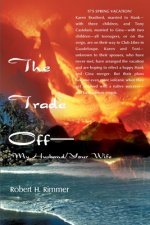 Trade Off--My Husband/Your Wife