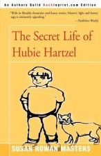 Secret Life of Hubie Hartzel