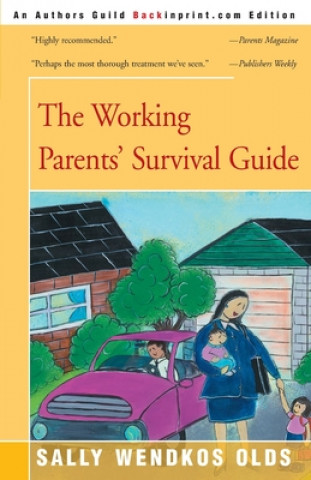 Working Parents' Survival Guide