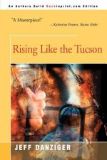 Rising Like the Tucson