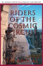 Riders of the Cosmic Circuit