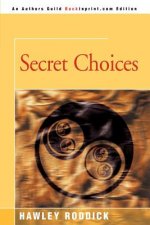 Secret Choices