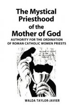 Mystical Priesthood of the Mother of God