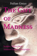 Gift of Madness
