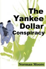 Yankee Dollar Conspiracy