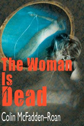 Woman is Dead