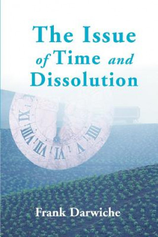 Issue of Time and Dissolution