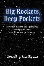 Big Rockets, Deep Pockets