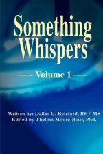 Something Whispers