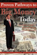 Proven Pathways to Big Money Today