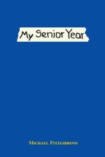 My Senior Year