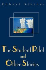 Student Pilot and Other Stories