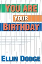 You Are Your Birthday