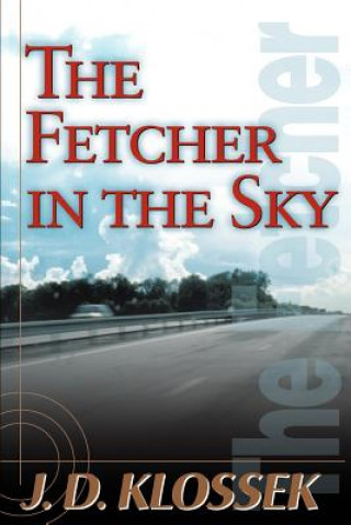 Fetcher in the Sky