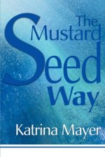 Mustard Seed Way