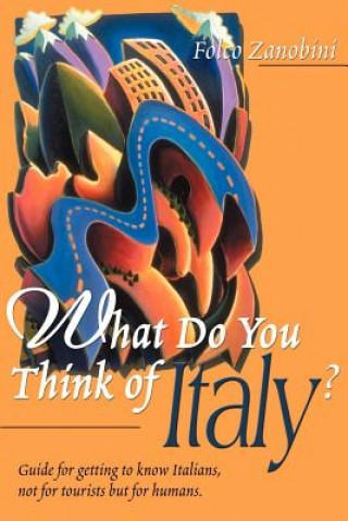 What Do You Think of Italy?