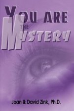 You Are the Mystery