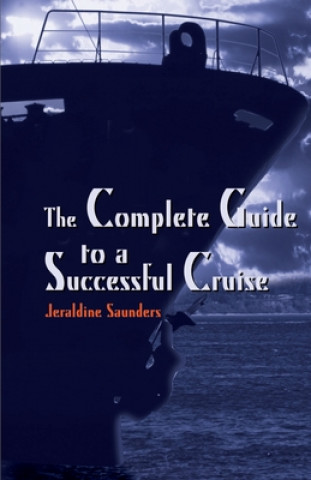 Complete Guide to a Successful Cruise