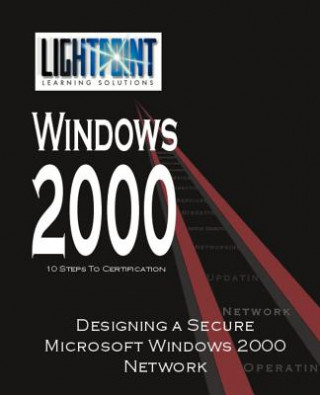 Designing a Secure Microsoft Windows 2000 Network