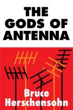 Gods of Antenna