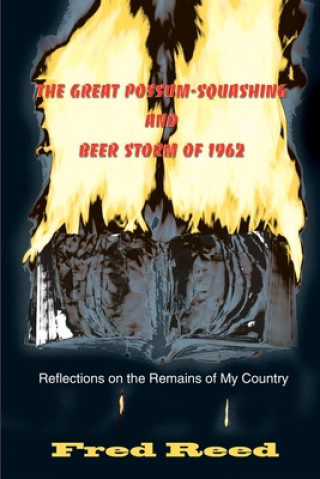 Great Possum-Squashing and Beer Storm of 1962