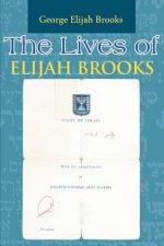 Lives of Elijah Brooks