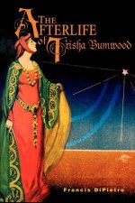 Afterlife of Trisha Bumwood