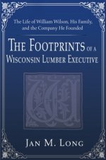 Footprints of a Wisconsin Lumber Executive