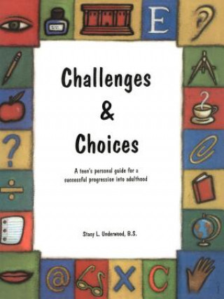 Challenges & Choices