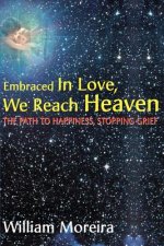 Embraced in Love, We Reach Heaven