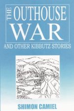 Outhouse War and Other Kibbutz Stories