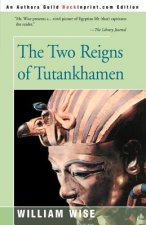 Two Reigns of Tutankhamen