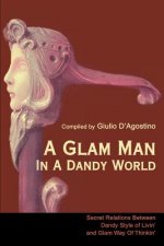 Glam Man in a Dandy World